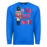 True Royal yall are nuts Premium Sweatshirt - MaliasSmallBusiness