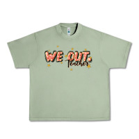 Oil Green we out teacher Urban Heavy Tee - JahusDesignShop