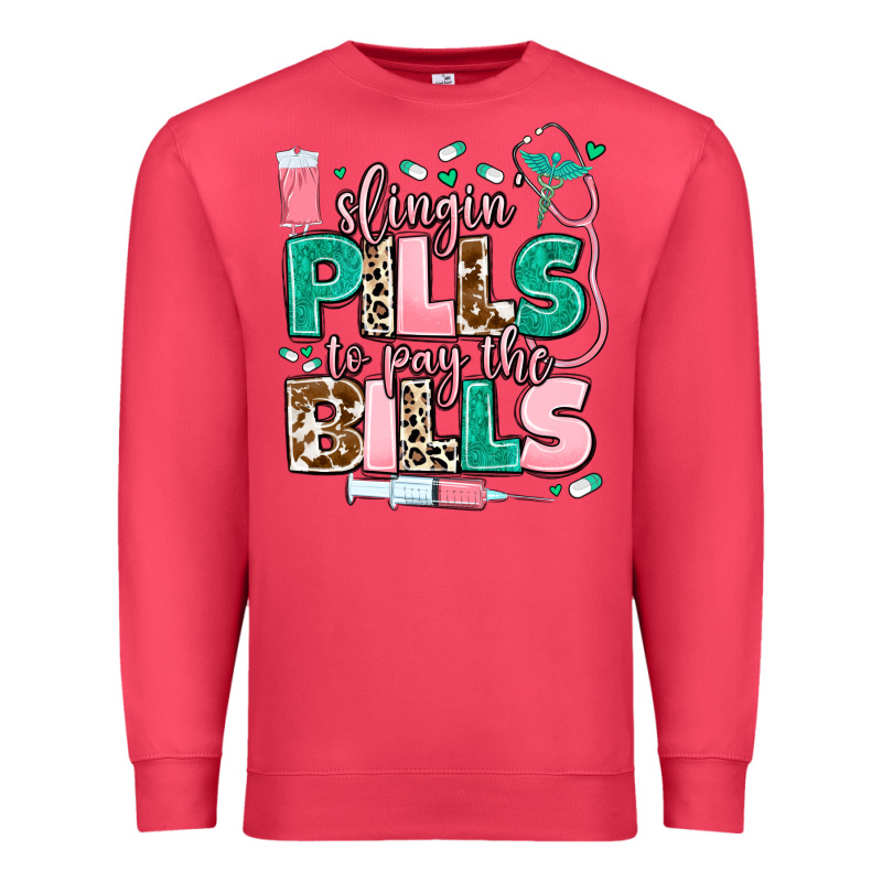 Slingin' Pills To Pay The Bills Premium Sweatshirt by MaliasSmallBusiness | Teevron