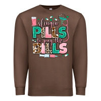 Chestnut slingin' pills to pay the bills Premium Sweatshirt - MaliasSmallBusiness