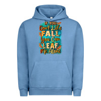 Pigment Pebble Blue If you don't like Fall you can leaf me alone Urban Hoodie - NancyCooperArtShop