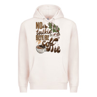 Pale Pink no talkie before coffee Premium Hoodie - BarkalooDesign