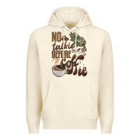 Sandshell no talkie before coffee Premium Hoodie - BarkalooDesign