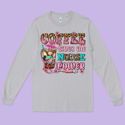 Coffee Gives Me Nurse Power Long Sleeve Tee Designed By Adodesignshop