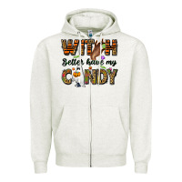 Oatmeal Heather Witch better have my candy Zipper Hoodie - NancyCooperArtShop