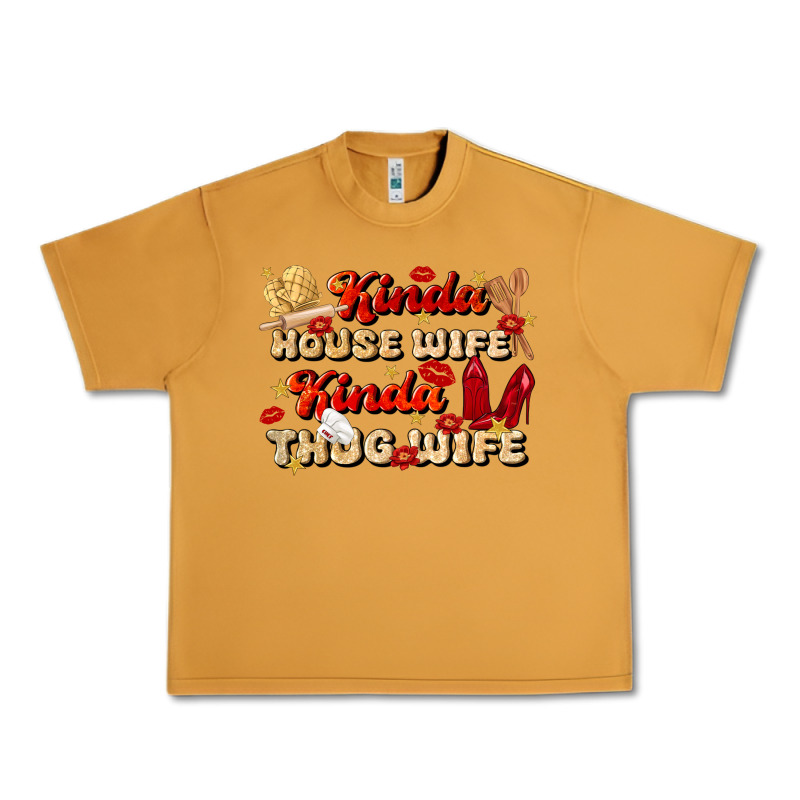 Kinda House Wife Kinda Thug Wife Urban Heavy Tee by JahusDesignShop | Teevron