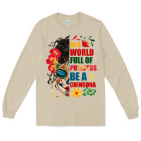 Mushroom in a world full of princess be a chingona Long Sleeve Tee - BundleAndBundleShop