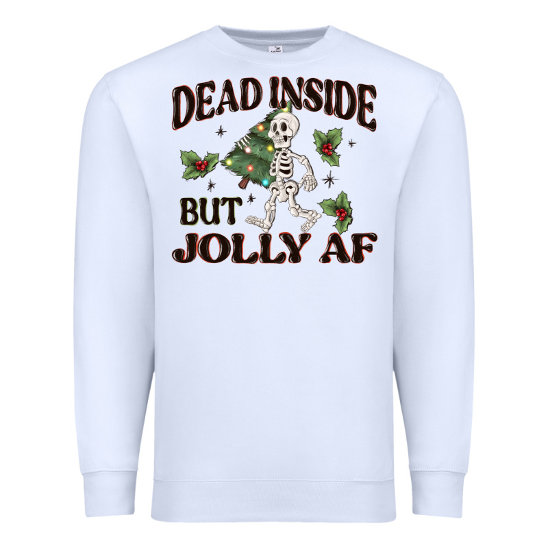 Dead Inside But Jolly Af Premium Sweatshirt by MaliasSmallBusiness | Teevron