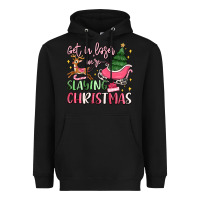 Black get in loser we're slaying christmas Heavyweight Hoodie - MaliasSmallBusiness