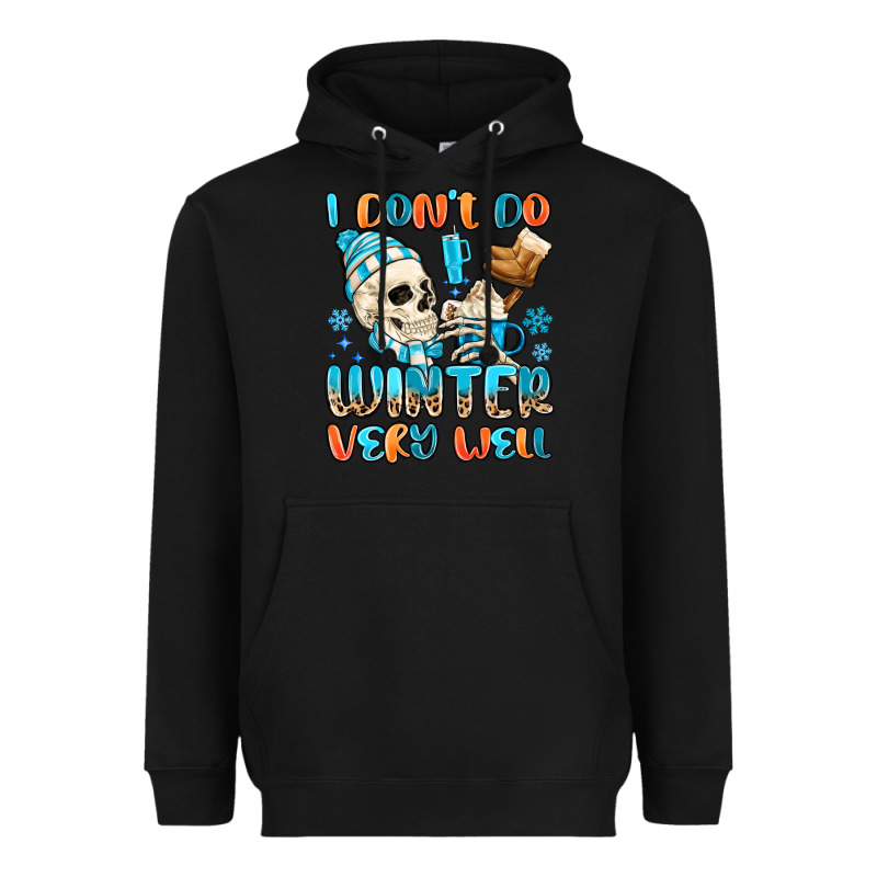 I Don't Do Winter Very Well Heavyweight Hoodie by MaliasSmallBusiness | Teevron