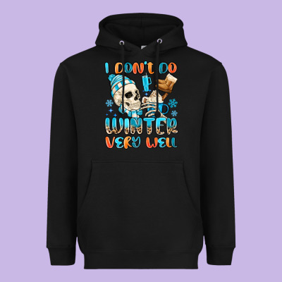 I Don't Do Winter Very Well Heavyweight Hoodie Designed By Maliassmallbusiness