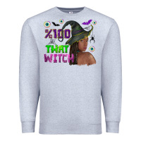 Heather Grey 100 that witch Premium Sweatshirt - NancyCooperArtShop