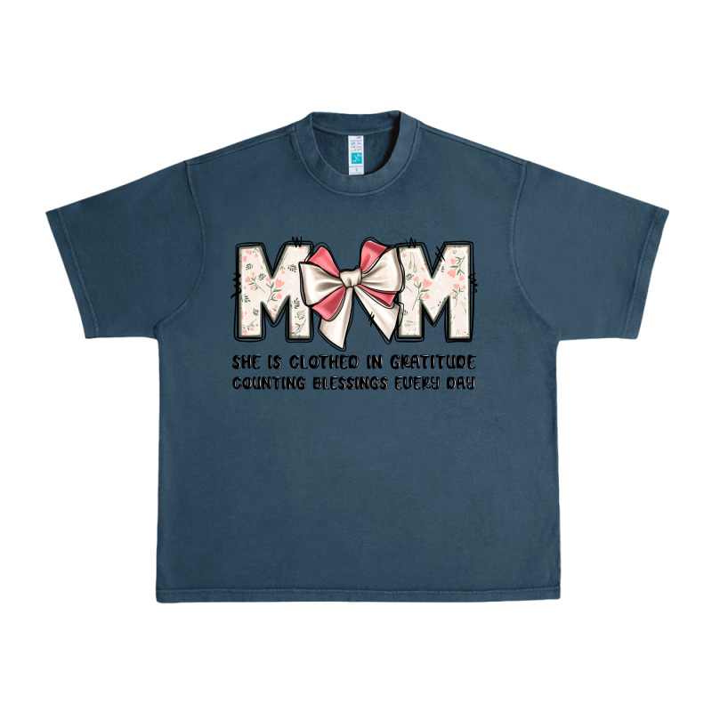 Mom She Is Clothed In Gratitude Counting Blessings Urban Heavy Tee by JahusDesignShop | Teevron