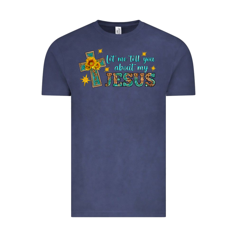 Let Me Tell You About My Jesus Vintage Tee by HRA Design Shop | Teevron