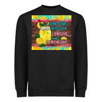 Black when life gives you lemons make lemonade Heavyweight Sweatshirt - HRA Design Shop