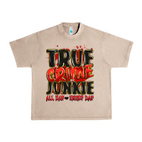 French Oak true crime junkie all day every day Urban Heavy Tee - JahusDesignShop