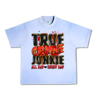 Grape Ice true crime junkie all day every day Urban Heavy Tee - JahusDesignShop