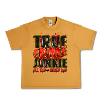 Peanut Butter true crime junkie all day every day Urban Heavy Tee - JahusDesignShop