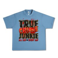 Pebble Blue true crime junkie all day every day Urban Heavy Tee - JahusDesignShop