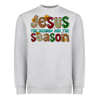 Jesus The Reason For The Season Heavyweight Sweatshirt | Teevron