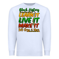 White black history learn it live it make it 365 days a Premium Sweatshirt - NancyCooperArtShop