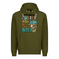 Army Green i pretend coffee helps but i'm still a bitch Premium Hoodie - BarkalooDesign