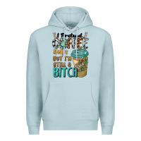 Blue Mist i pretend coffee helps but i'm still a bitch Premium Hoodie - BarkalooDesign