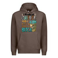 Coffee i pretend coffee helps but i'm still a bitch Premium Hoodie - BarkalooDesign