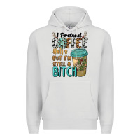 Dove Grey i pretend coffee helps but i'm still a bitch Premium Hoodie - BarkalooDesign