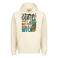 Sandshell i pretend coffee helps but i'm still a bitch Premium Hoodie - BarkalooDesign