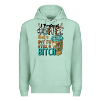 Seafoam i pretend coffee helps but i'm still a bitch Premium Hoodie - BarkalooDesign