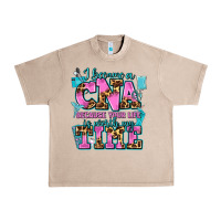 French Oak i became a cna because your life is worth my time Urban Heavy Tee - AdoDesignShop