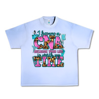 Grape Ice i became a cna because your life is worth my time Urban Heavy Tee - AdoDesignShop