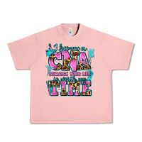 I Became A Cna Because Your Life Is Worth My Time Urban Heavy Tee | Teevron