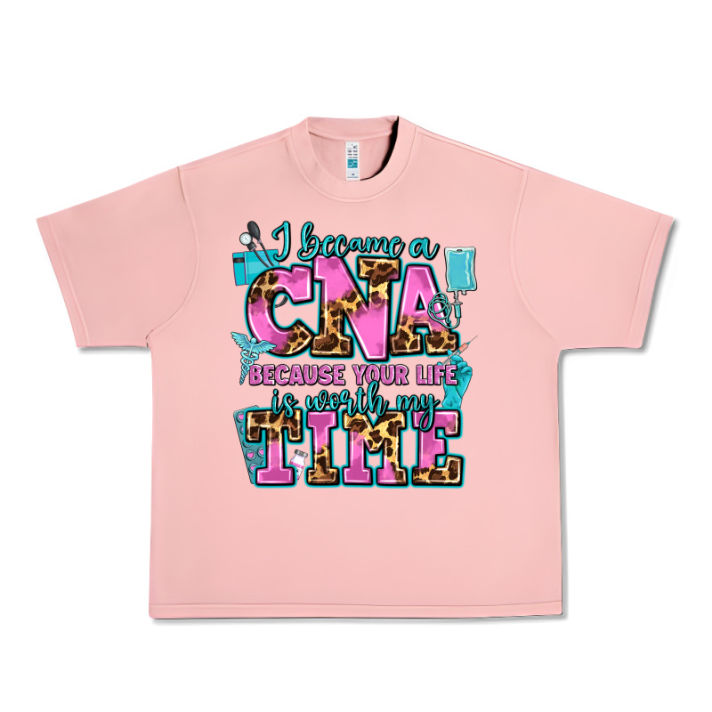 I Became A Cna Because Your Life Is Worth My Time Urban Heavy Tee by AdoDesignShop | Teevron