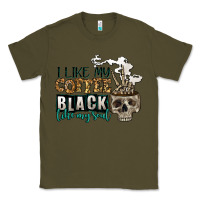 Army Green i like my coffee black like my soul Classic Tee - Jasminsmagicworld