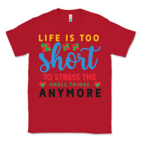 Red life is too to stress the small things anymo Classic Tee - CowhideDigitalArt