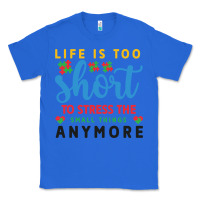 True Royal life is too to stress the small things anymo Classic Tee - CowhideDigitalArt