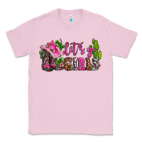 Bubblegum Pink lets go girls with boots and hats Classic Tee - AdoDesignShop