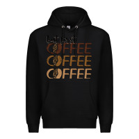Black but first coffee coffee coffee Premium Hoodie - BarkalooDesign