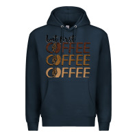 Navy but first coffee coffee coffee Premium Hoodie - BarkalooDesign