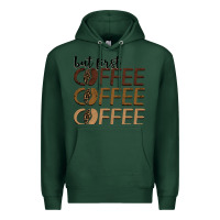 Sports Green but first coffee coffee coffee Premium Hoodie - BarkalooDesign
