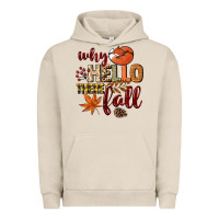 Pigment French Oak Why hello there Fall Urban Hoodie - NancyCooperArtShop