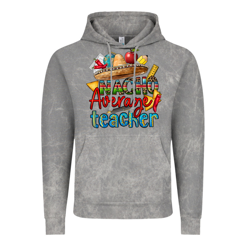 Nacho Average Teacher Vintage Hoodie by CTS Tumbler Store | Teevron
