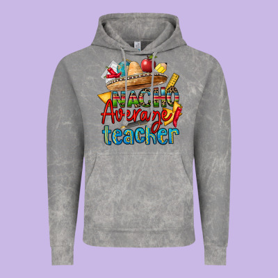 Nacho Average Teacher Vintage Hoodie Designed By Cts Tumbler Store
