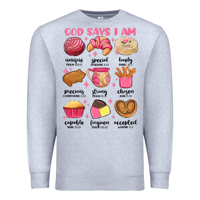God Says I Am Mexican Pan Dulce Premium Sweatshirt by MaliasSmallBusiness | Teevron