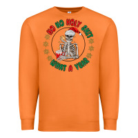 Ho Ho Holly Shit Skeleton Santa Premium Sweatshirt | Teevron