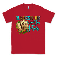 Red raised on sweet tea and jesus Classic Tee - AdoDesignShop