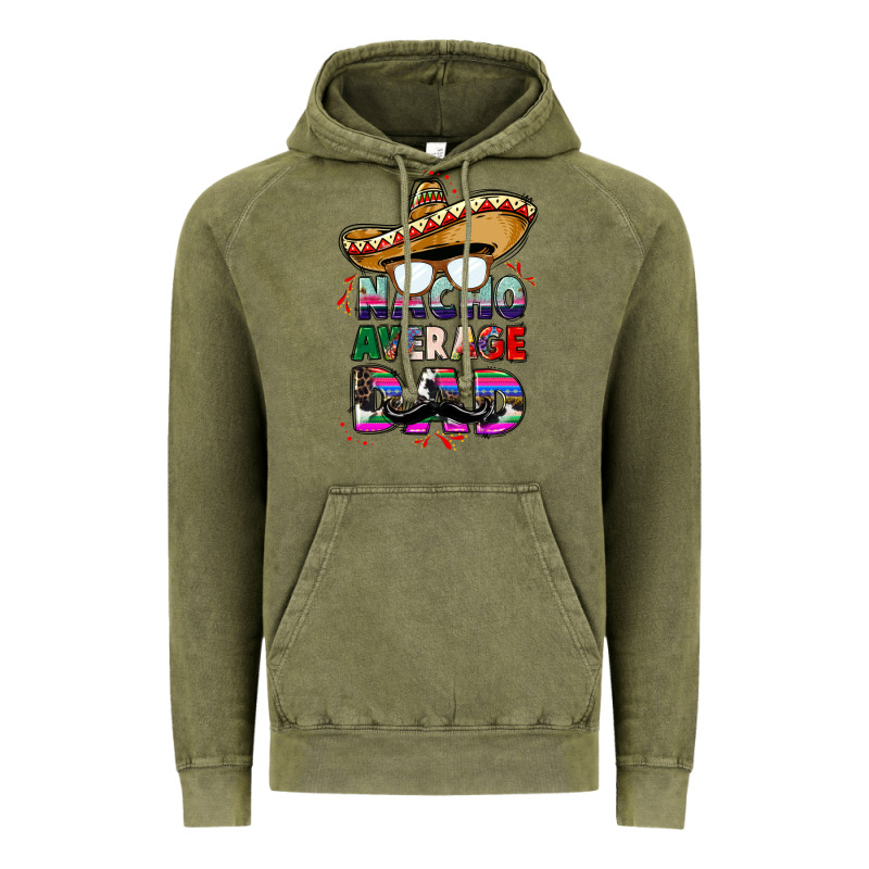 Nacho Average Dad Vintage Hoodie by CTS Tumbler Store | Teevron