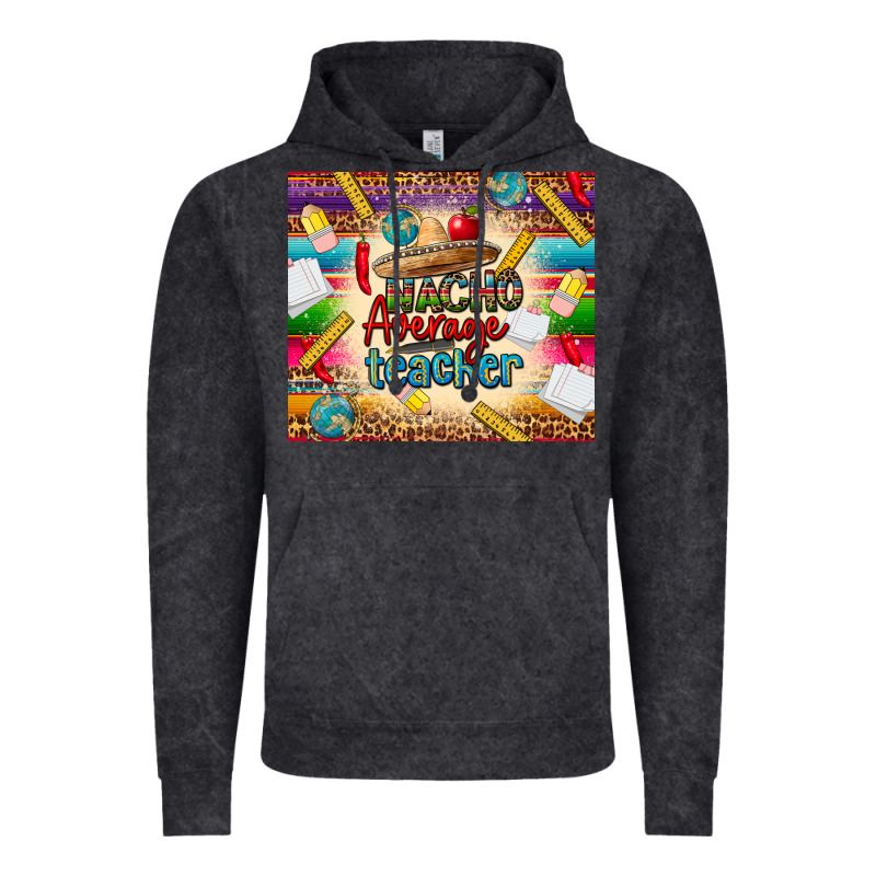 Nacho Average Teacher Vintage Hoodie by CTS Tumbler Store | Teevron